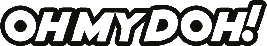 Oh My Doh Oh My Doh